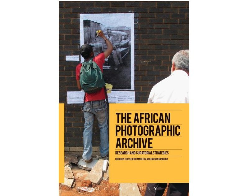 New Book – The African Photographic Archive: Research and Curatorial Strategies