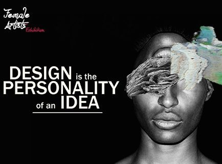 Design is the Personality of an Idea
