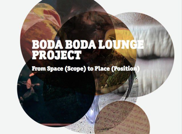 The Boda Boda Lounge Project  – From Space (Scope) to Place (Position)