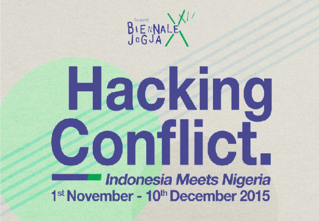 Biennale Jogja XIII Equator #3: Hacking Conflict –  Indonesia Meets Nigeria