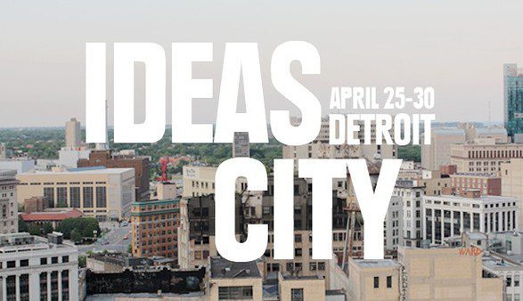Call for participants: IDEAS CITY Detroit