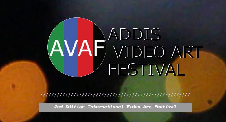 Open Call for the second edition of Addis Video Art Festival