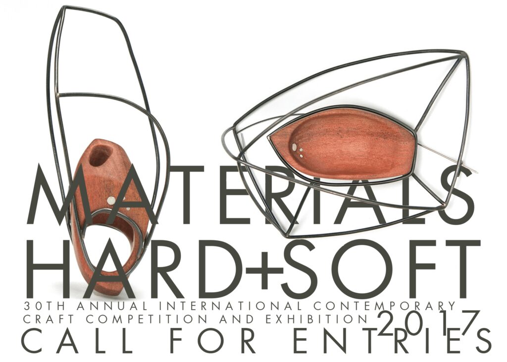Call For Entries / Materials : Hard + Soft Contemporary Craft Exhibition