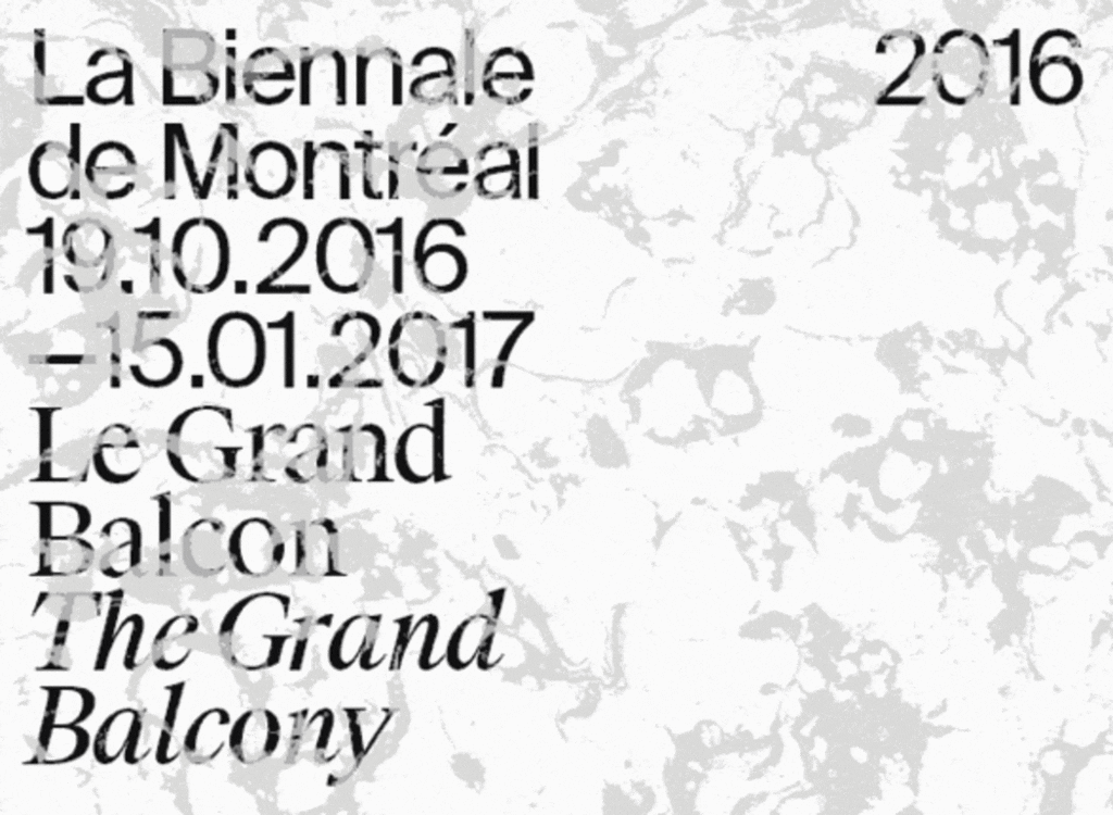 La Biennale de Montréal 2016 – Le Grand Balcon (The Grand Balcony)