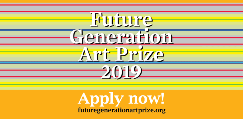 5th edition of the Future Generation Art Prize (deadline extended)