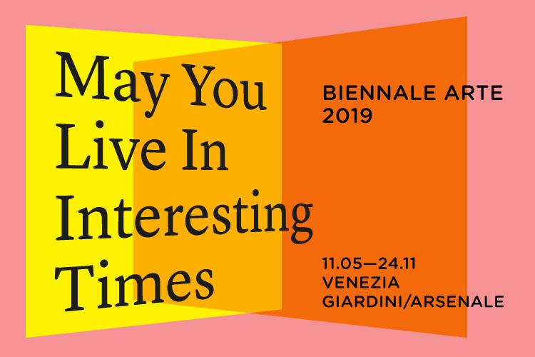 La Biennale di Venezia – 58th International Art Exhibition: May You Live In Interesting Times
