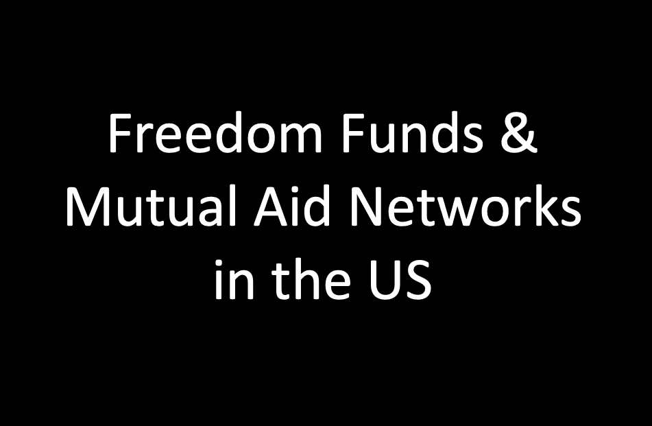 Find Here a List of Freedom Funds and Mutual Aid Networks in the US