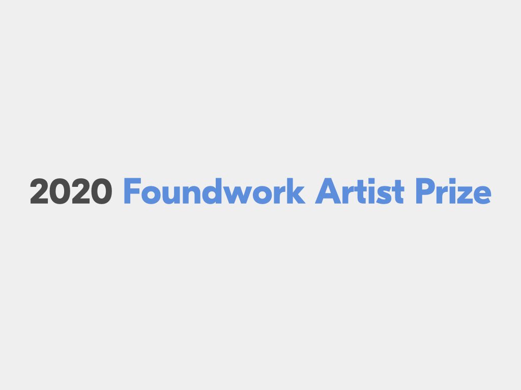 2020 Foundwork Artist Prize