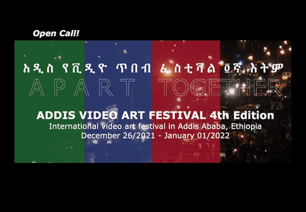 4th Edition Addis Video Art Festival: A P A R T TOGETHER