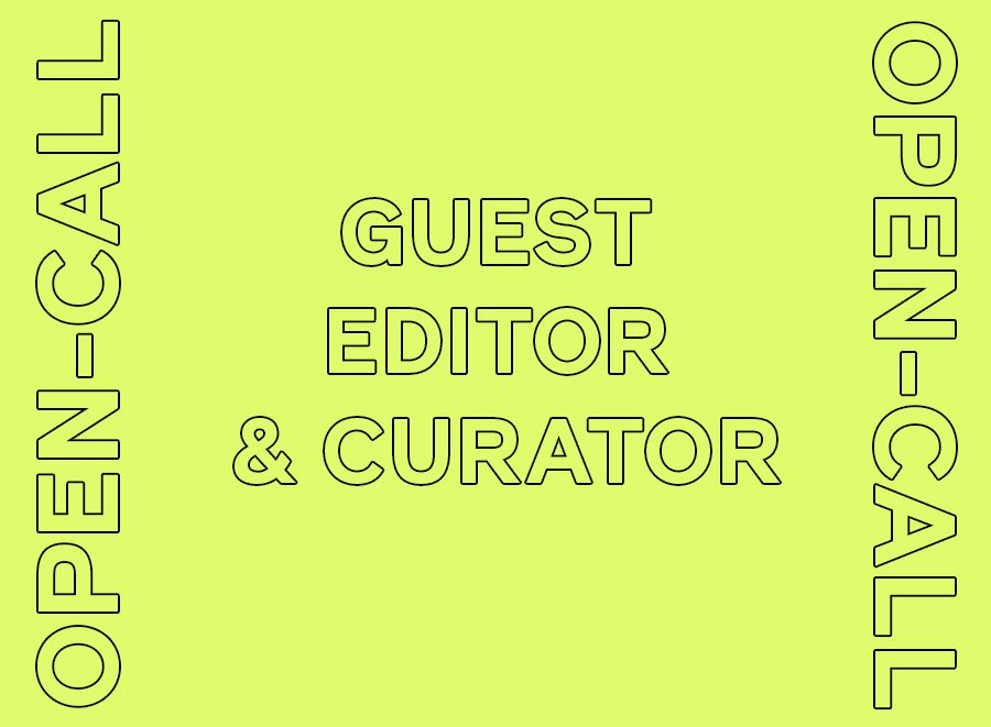 Seeking Guest Editor & Curator