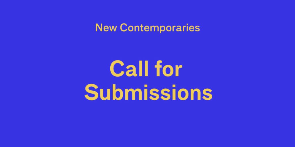 New Contemporaries Submissions for 2022
