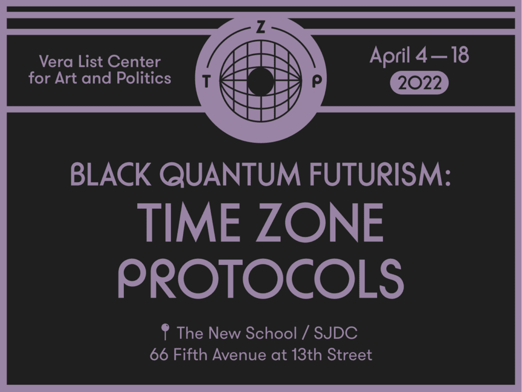Black Quantum Futurism: Time Zone Protocols and Prime Meridian Unconference